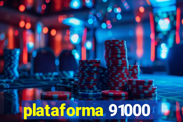 plataforma 91000